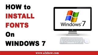 How to Install Fonts in Windows 7