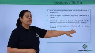 Class 12th – Importance of Staffing  Business Studies  Tutorials Point