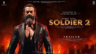 Soldier 2 - First Look Trailer  Bobby Deol  Sunny Deol  Preity Zinta  Kiara Advani  Johnny L.