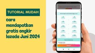 Cara mendapatkan gratis ongkir lazada Juni 2024