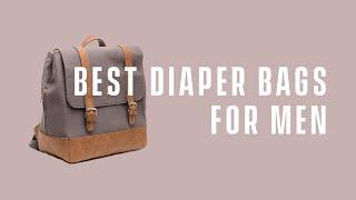 Best Diaper Bags & Backpacks 2017 Review For Dads & Moms