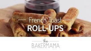 French Toast Roll Ups