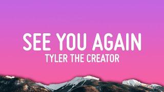 Tyler The Creator - See You Again Lyrics ft. Kali Uchis
