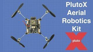 PlutoX Aerial Robotics Kit - A DIY Drone You Can Program