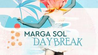 Marga Sol - Day Break Original Mix