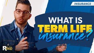 What Is Term Life Insurance?