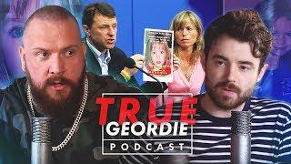 Disappearance of Madeleine McCann  True Geordie Podcast #112