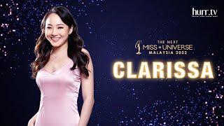 The Next Miss Universe Malaysia 2022  Meet Clarissa