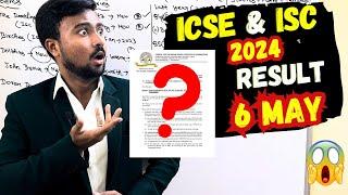 ICSEISC 2024 RESULT OUT 6TH May 11 AM  How to check your result? Official Notice  Breaking News