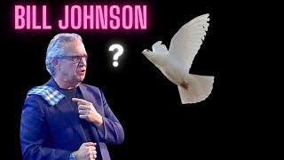 Bill Johnson He Keeps the Dove In Mind and Clueless Charismatics Copy Him