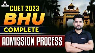 CUET 2023 Latest Update   Complete BHU Admission Step By Step Process