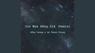 Cơn Mưa Băng Giá Remix