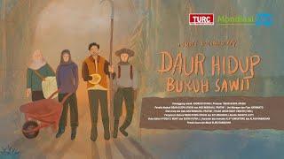 FILM DOKUMENTER DAUR HIDUP BURUH SAWIT