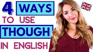 How to Use Though in English - 4 Ways