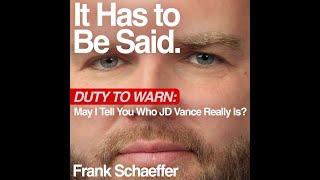 Duty to Warn May I Tell You Who JD Vance Really Is?