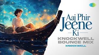 Aaj Phir Jeene Ki - Bounce Mix  Lata Mangeshkar  S.D. Burman  Knockwell