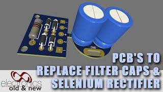 New PCBs for Tube Radio Filter Capacitor and Selenium Rectifier replacement #pcbway#