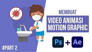 Membuat Video Animasi Motion Graphic Dengan Photoshop dan After Effect #Part 2