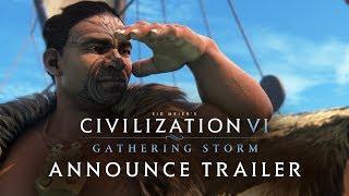 Civilization VI Gathering Storm Announce Trailer NEW EXPANSION