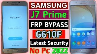 Samsung J7 PrimeG610F8.1 Frp Bypass Without PcNew Trick 2022Bypass Google Account 100%Working