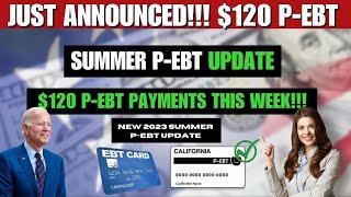 New 2023 Snap Summer P-EBT UpdateSeptember Just Announced $120 Snap In Two States #snap #pebt