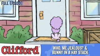 Clifford  - Who Me Jealous?  Bunny in a Hay Stack Full Episodes - Classic Series