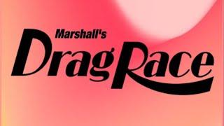 MH1 Exclusive  Marshalls Drag Race Season One Casting Call