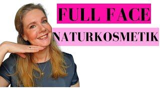 FULL FACE NATURKOSMETIK  natürlicher Look  Alverde & Lavera