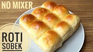 Resep roti sobek  roti kasur tanpa mixer