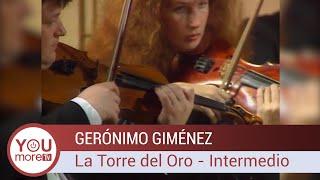 Gerónimo Giménez  La Torre del Oro - Intermedio