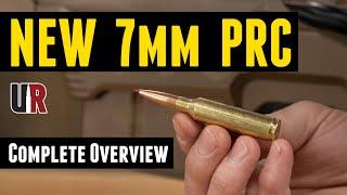 NEW 7mm PRC Complete Overview