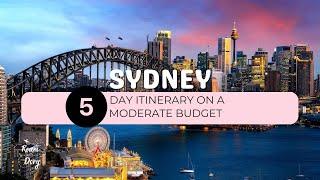 2024 Five-Day Sydney Itinerary on a Moderate Budget  Australia Travel Guide