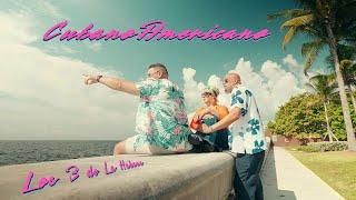 CubanoAmericano - Los 3 de La Habana  