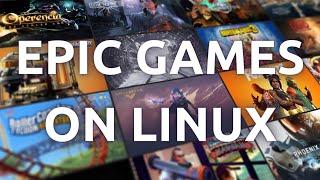 How to Install and Play Epic Games Store Games on Linux - Step-by-Step Guide