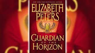 Guardian of the Horizon Part 2 by Elizabeth Peters Amelia Peabody #16  Audiobooks Full Length