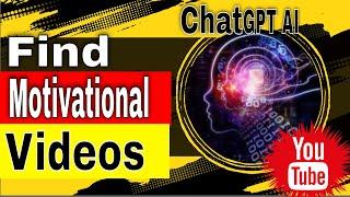 How to Find Motivational Videos for YouTube using ChatGPT #ChatGPT