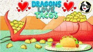 READ ALOUD Dragons Love Tacos