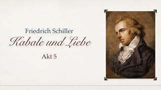 Friedrich Schiller KABALE UND LIEBE - Akt V ---- Hörbuch