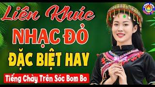 LK TIẾNG CHÀY TRÊN SÓC BOM BO Tuyển Chọn Nhạc Đỏ Cách Mạng Tiền Chiến Mới Ra Lò ĐẶC BIỆT NHẤT 2024