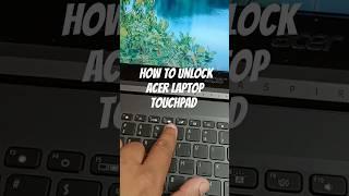 How to unlock Acer Laptop touchpad