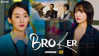 Broker Drama Episode 12  Latest Chinese Drama Hindi Dubbed With English Subtitle  New Release