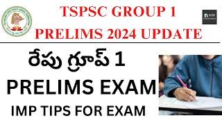 TSPSC GROUP 1 PRELIMS 2024  LAST MIN TIPS  TSPSC GROUP 1 PRELIMS 2024  LATEST UPDATE