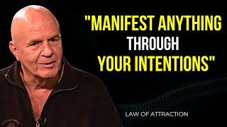 Wayne Dyer - Use This Power of Intention to Manifest Wealth Faster  Law Of Attraction