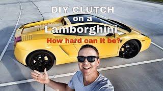 DIY Lamborghini Clutch - How hard can it be?