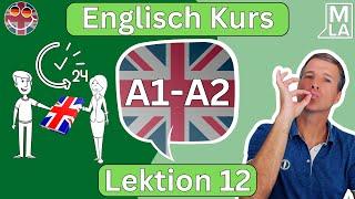  Englisch für Anfänger  Lektion 12  Kostenlos Englisch Lernen  Kurs A1-A2 