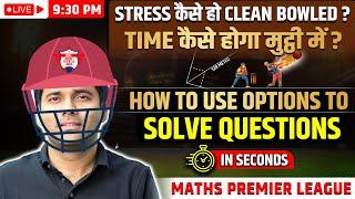 How to Manage TIME & STRESS? How to use options to Crack Exam? Best Questions with Best Concepts