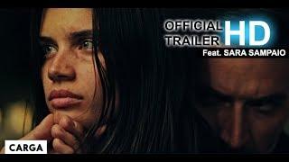 CARGA - Official Trailer Feat. Sara Sampaio