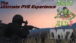 #LIVE #DayZ Dead Zeds The Best PVE Server EVER #livestream