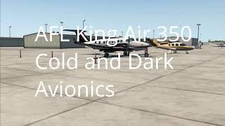 Tutorial Series  AFL KA350 turn on all avionics in King Air 350 Air Foil Labs from cold and dark.