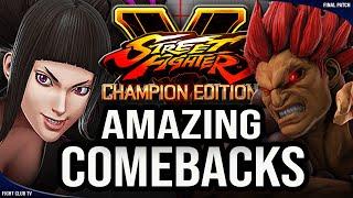Amazing COMEBACKS • Final Seson  Street Fighter V Champion Edition • SFV CE